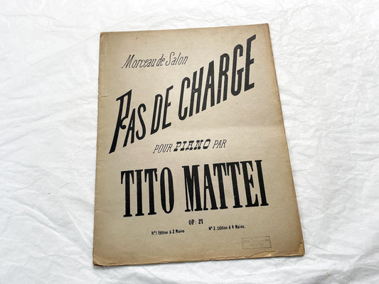 Late 19th century - Salon Piece for Piano Four Hands – Tito Mattei, Op. 21 bis – 19th Century Sheet Music (Alphonse Leduc, Paris)
