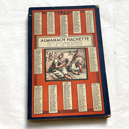 1940s – 300 Pages Almanach Hachette – Vintage French almanac – Wartime edition of the “Practical Life Encyclopedia”