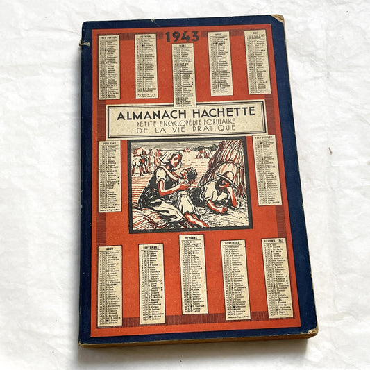 1940s – 300 Pages Almanach Hachette – Vintage French almanac – Wartime edition of the “Practical Life Encyclopedia”