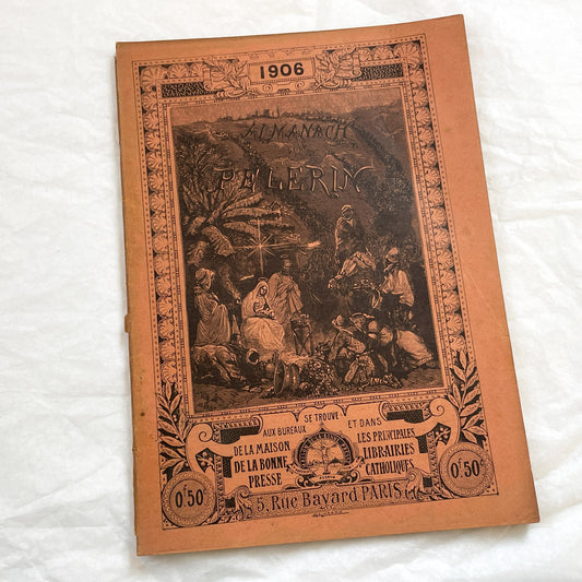 1900s - Antique French Almanach du Pelerin - 1906 Illustrated Catholic Magazine - Historical Almanac Periodical - French Ephemera
