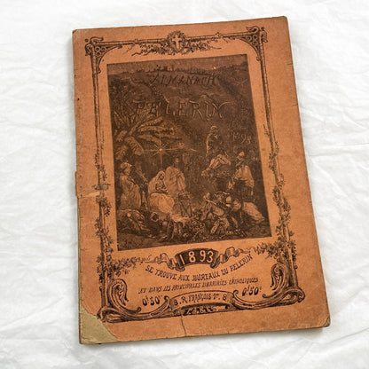 Late 19th - 1893 French Almanach du Pelerin - Antique Illustrated Catholic Almanac Book - Religious Calendar - Historical Publication