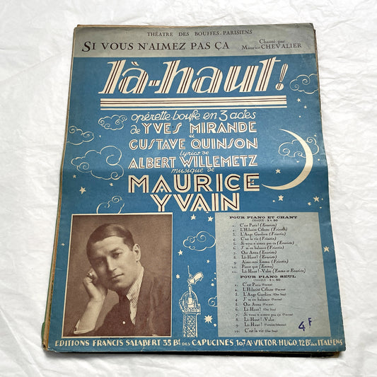 1920s - 'Si Vous N'Aimez Pas Ça' - 'Là-Haut!' Operetta Sheet Music - Maurice Chevalier - Yvain - Willemetz - Vintage French Score