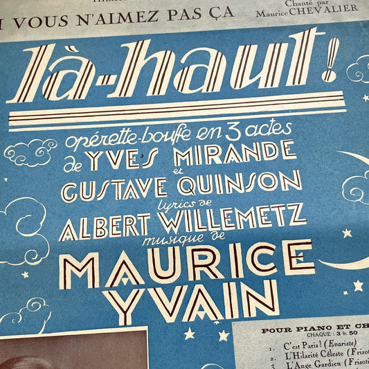 1920s - 'Si Vous N'Aimez Pas Ça' - 'Là-Haut!' Operetta Sheet Music - Maurice Chevalier - Yvain - Willemetz - Vintage French Score