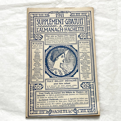 1910s - 42 pages Supplement to the Hachette Almanac – Theatre Ticket Booklet – Paris 1911