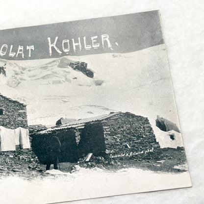 1900s - Vintage Postcard - Chocolat Kohler Advertisement - Alpine Mountain Refuge Scene - Theodul Pass - Historical Ephemera Collectible