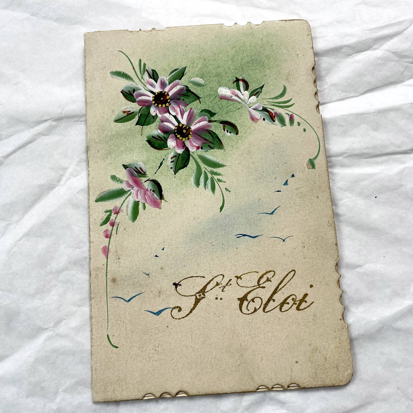 1910s - Vintage French Greeting Card - Hand-Painted Floral Design - Delicate Scalloped Edge - St. Eloi Name Day - Ephemera Collectible